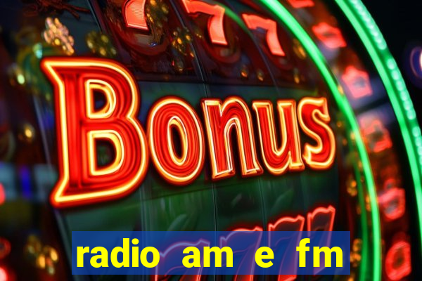 radio am e fm casas bahia